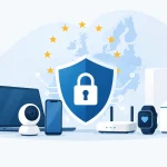 Cyber Resilience Act (CRA): cosa cambia per i prodotti